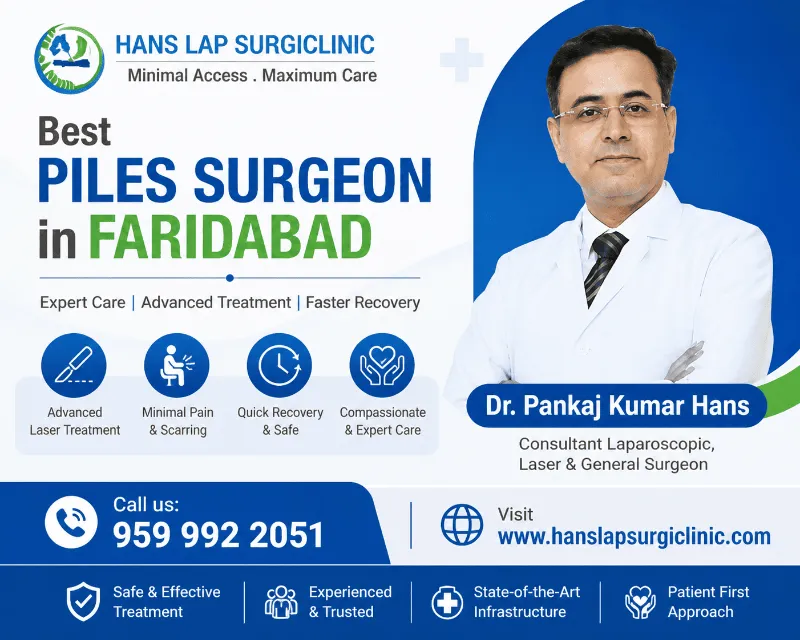 Consult Dr. Pankaj Kumar Hans for Expert Piles Treatment - Medical And Health care for sale in Faridabad, Haryana